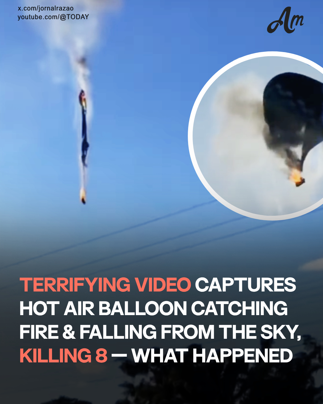 Hot Air Balloon Catches Fire Mid-Air and Falls from the Sky, Leaving 8 Dead – What Happened